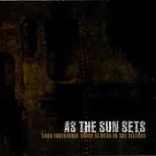 As The Sun Sets - Each Individual Voice Is Dead in the Silence