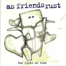 10'' - As Friends Rust - The Fists Of Time