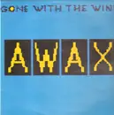 12inch Vinyl Single - Awax - Gone With The Wind