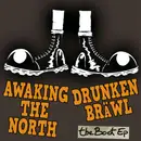 7inch Vinyl Single - Awaking The North / Drunken Bräwl - The Boot EP - EP, Numbered