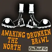 7inch Vinyl Single - Awaking The North / Drunken Bräwl - The Boot EP - EP, Numbered