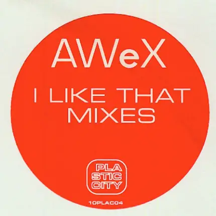AWeX - I Like That