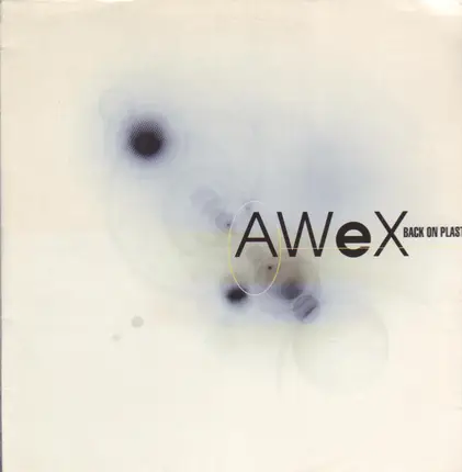AWeX - Back on Plastic