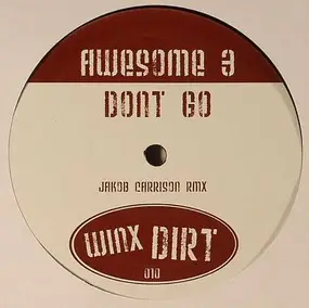 awesome 3 - Don't Go (Jakob Carrison Remix)