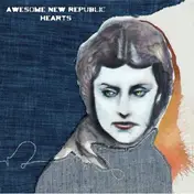 Awesome New Republic - Hearts