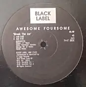 Awesome Foursome - Right Now / Break The Ice