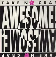 Awesome! - Take No Crap