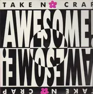 Awesome! - Take No Crap