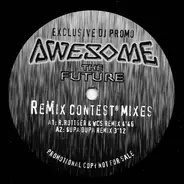 Awesome - The Future (Remix Contest Mixes)
