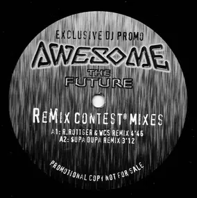 Awesome - The Future (Remix Contest Mixes)