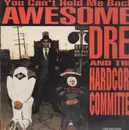 LP - Awesome Dré - You Can't Hold Me Back