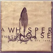 A Whisper In The Noise - Dry Land