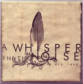 A Whisper in the Noise - Dry Land