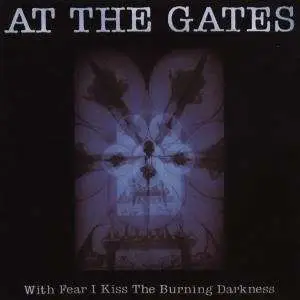 At the Gates - With Fear I Kiss.
