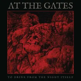 At the Gates - To Drink From The Night Itself