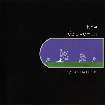 At The Drive-In - In/Casino/Out