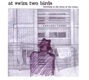 At Swim Two Birds - Returning To The Scene Of The Crime…