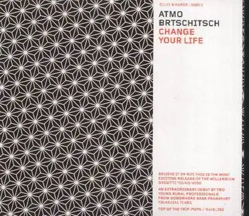 Atmo Brtschitsch - Change Your Life