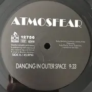 12inch Vinyl Single - Atmosfear - Dancing In Outer Space / What's Happening