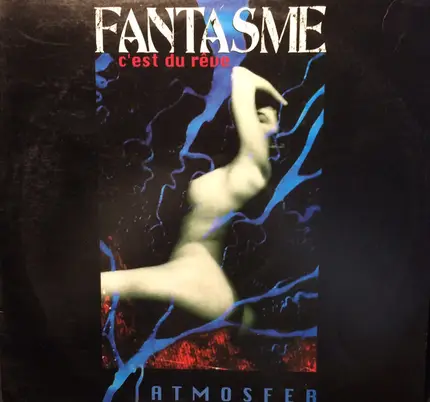 Atmosfer - Fantasme (C' Est Du Reve)