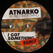 Fred Everything - I Got Something