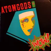 Atomgods - Wow!