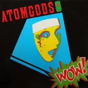 Atomgods - Wow