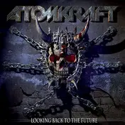 Atomkraft - Looking Back To The..
