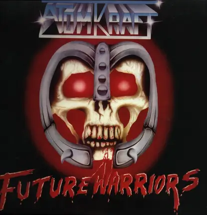 Atomkraft - Future Warriors