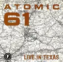 7inch Vinyl Single - Atomic 61 / Dirt Clod Fight - Live In Texas - Clear Yellow Vinyl