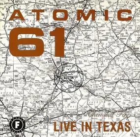 Atomic 61 - Live In Texas
