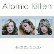 Atomic Kitten - Feels So Good