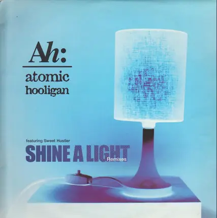 Atomic Hooligan - Shine A Light