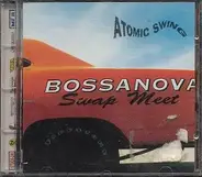 Atomic Swing - Bossanova Swap Meet