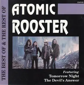 Atomic Rooster - The Best Of & The Rest Of Atomic Rooster