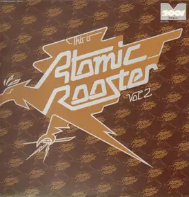 Atomic Rooster - This Is Atomic Rooster Vol. 2