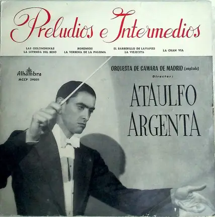 Ataúlfo Argenta , Orquesta de Cámara de Madrid - Preludios E Intermedios