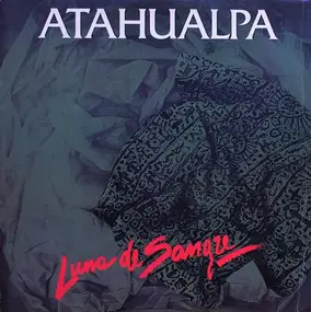 Atahualpa - Luna De Sangre
