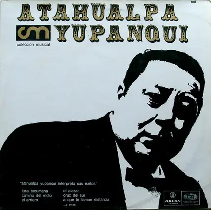 Atahualpa Yupanqui - Atahualpa Yupanqui Interpreta Sus Exitos