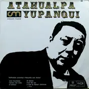 Atahualpa Yupanqui - Atahualpa Yupanqui Interpreta Sus Exitos