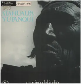 Atahualpa Yupanqui - Camino del indio