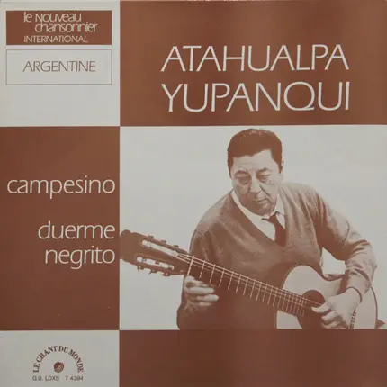 Atahualpa Yupanqui - Campesino - Duerme Negrito