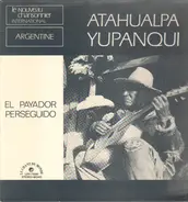 Atahualpa Yupanqui - El Payador Perseguido (Relato Por Milonga)