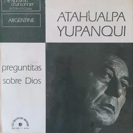 Atahualpa Yupanqui - Preguntitas Sobre Dios