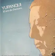 Double LP - Atahualpa Yupanqui - Yupanqui - 30 Ans De Chansons - El Canto Gaucho D'Atahualpa Yupanqui