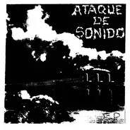 Ataque De Sonido - E.P.