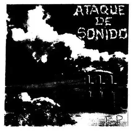 Ataque De Sonido - E.P.