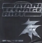 Atari Teenage Riot - The Future of War