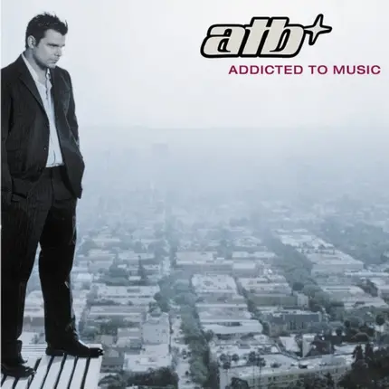 Atb - Addicted to Music
