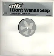 Atb - I Don't Wanna Stop